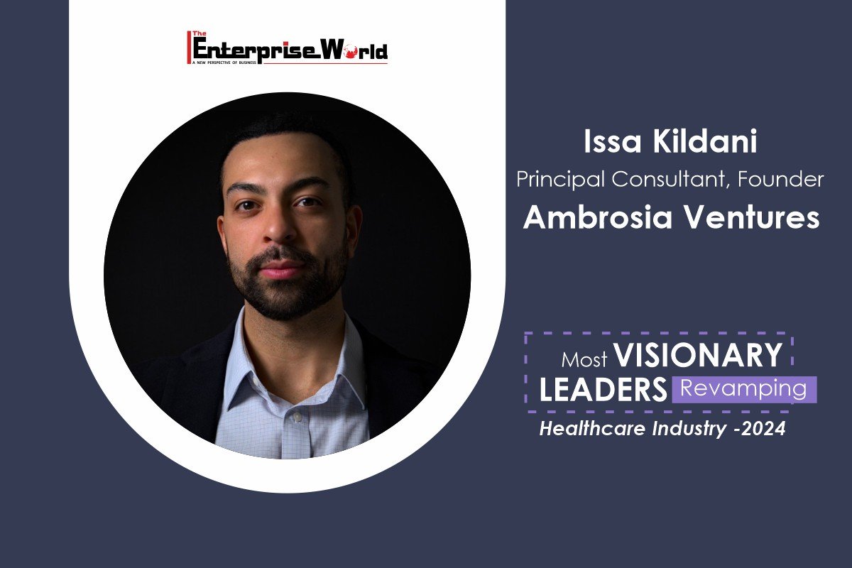 Ambrosia Ventures: Life Science Growth | Issa Kildani | The Enterprise World