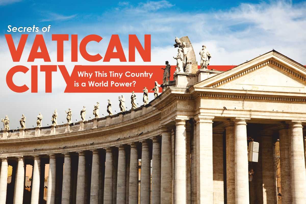 Secrets of Vatican City: Why This Tiny Country is a World Power? | The Enterprise World