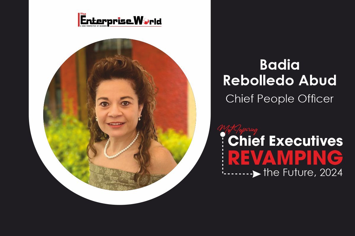 Most Influential Human Resource leader | Badia Rebolledo Abud | The Enterprise World