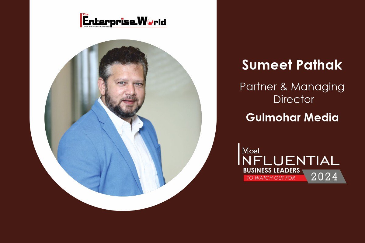 Gulmohar Media | Sumeet Pathak | Revolutionizing Media | The Enterprise World