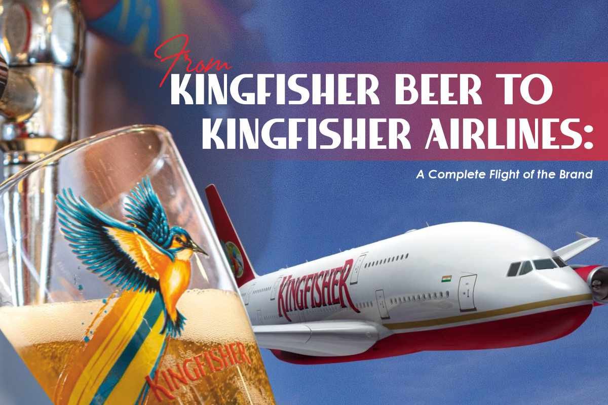 Kingfisher Beer to Kingfisher Airlines: A Flight of the Brand | The Enterprise World