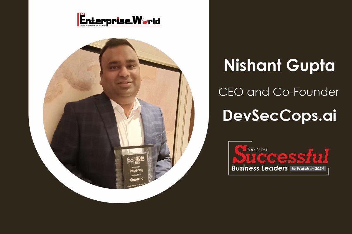 Nishant Gupta: Revolutionizing DevSecOps and Cloud Adoption | The Enterprise World