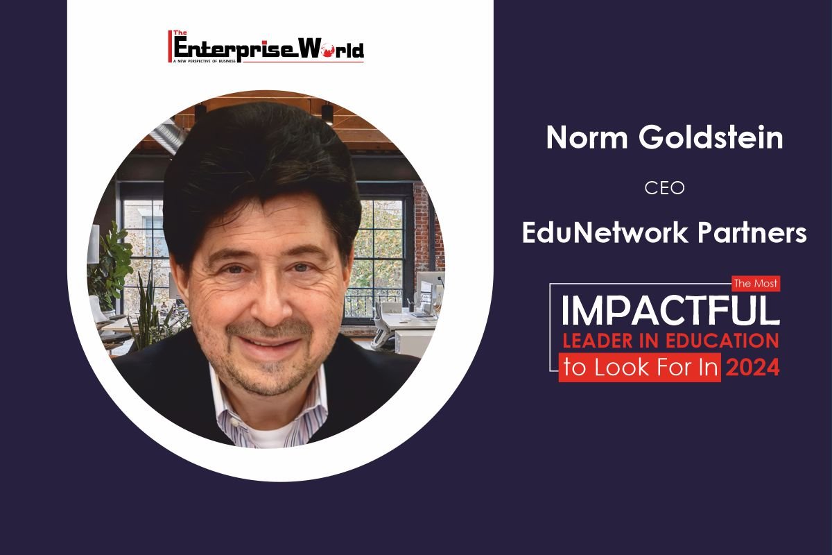 A Legacy of Impact: Norman Goldstein’s Story of Driving Innovation | EduNetwork Partners | The Enterprise World