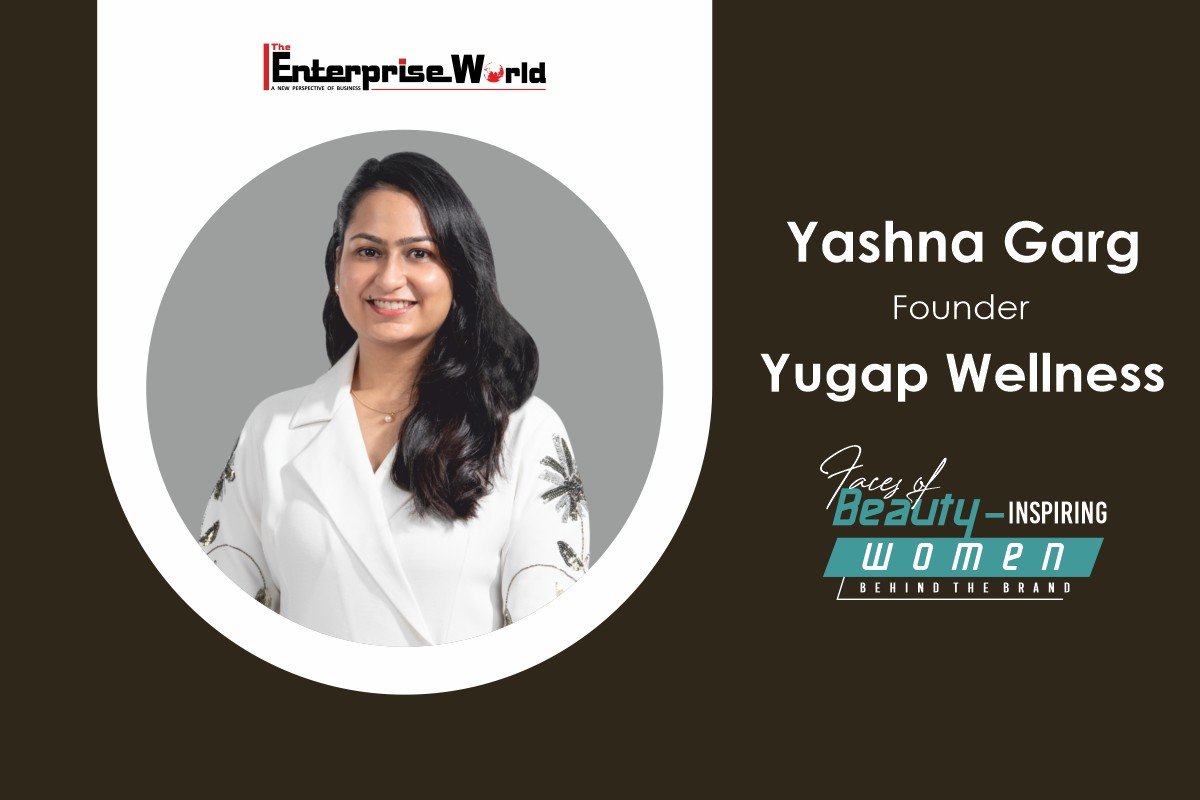 Yashna Garg: Leading a Holistic Wellness Revolution with Yugap Wellness 