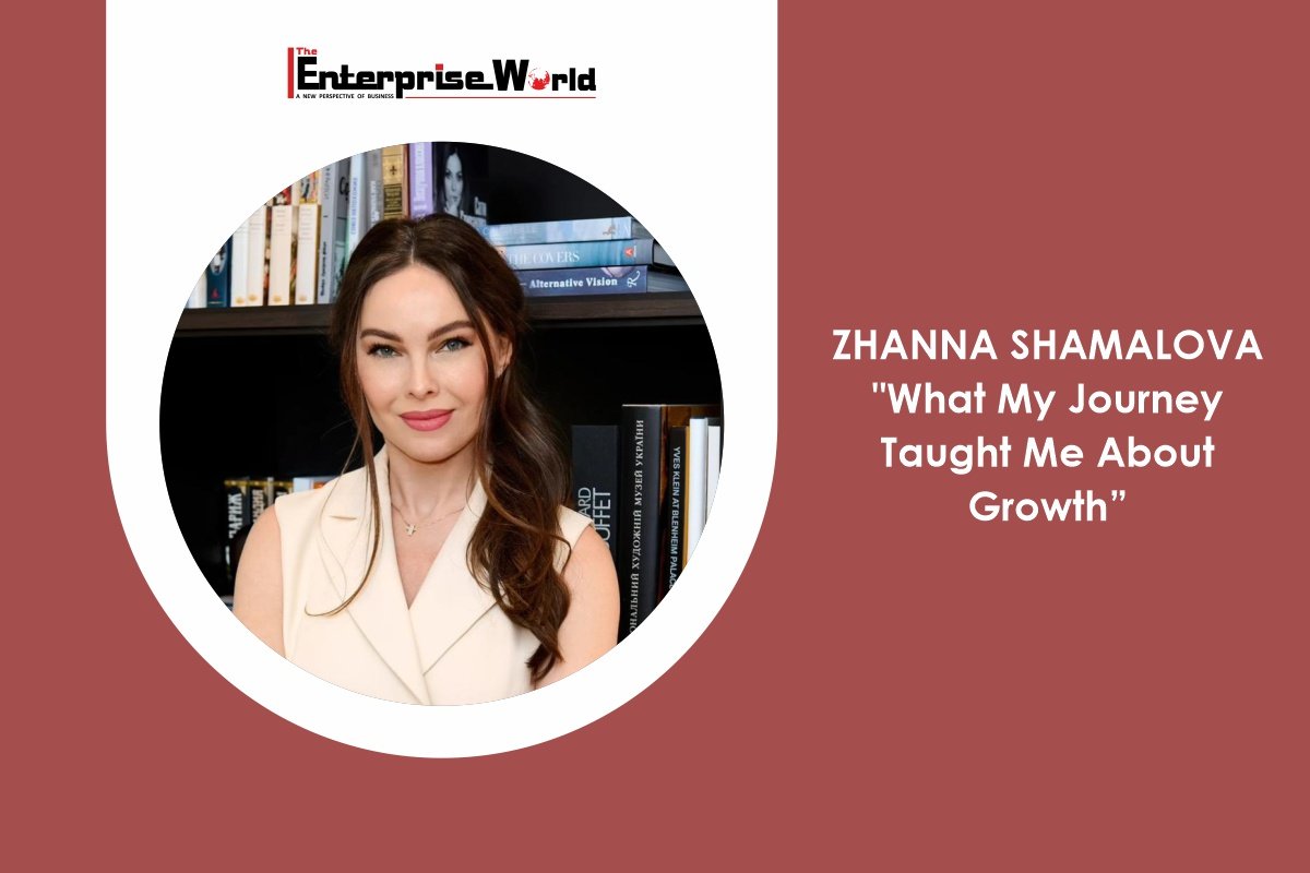 Zhanna Shamalova: “What My Journey Taught Me About Growth”