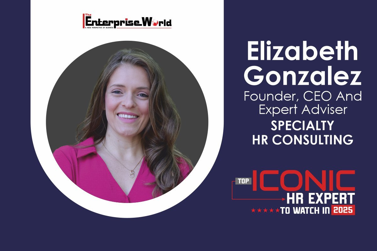 Elizabeth Gonzalez: Shaping the Future of HR through Strategy, Innovation, and Leadership