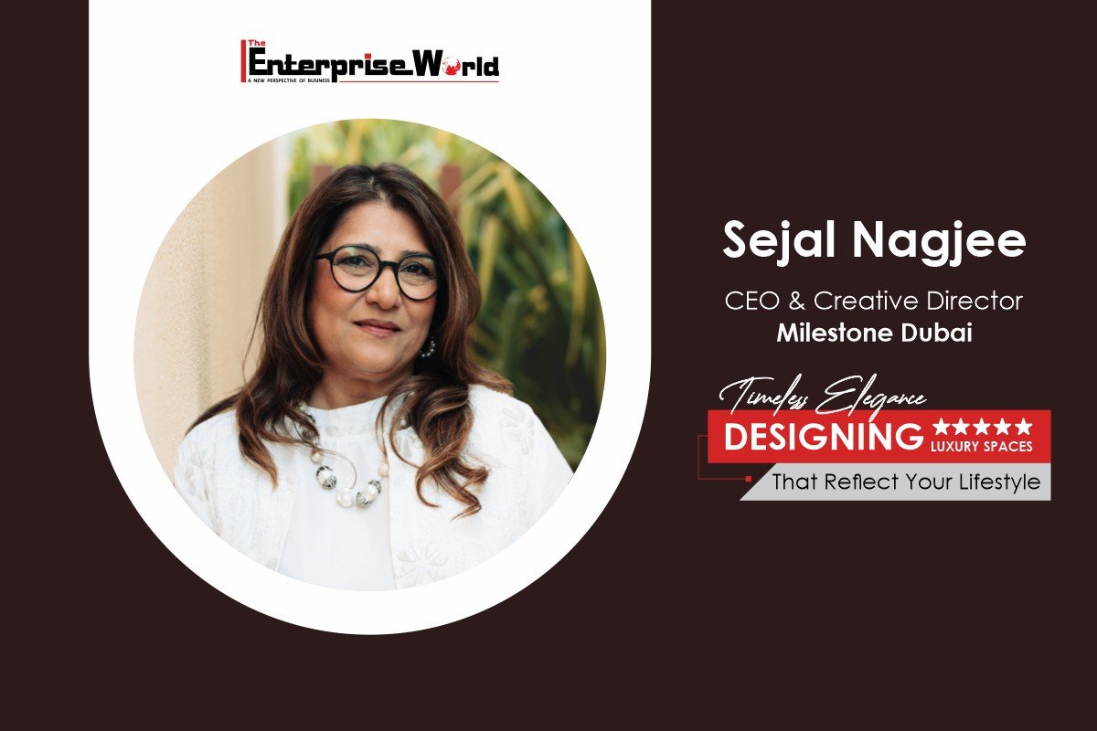 Luxury in Every Detail: Sejal Nagjee’s Story of Transforming Spaces with Milestone Dubai