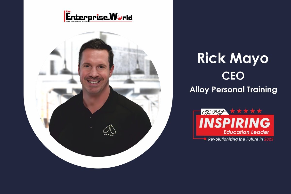 Rick Mayo-Creating Life Changing Fitness Experiences | Alloy Personal Training | The Enterprise World