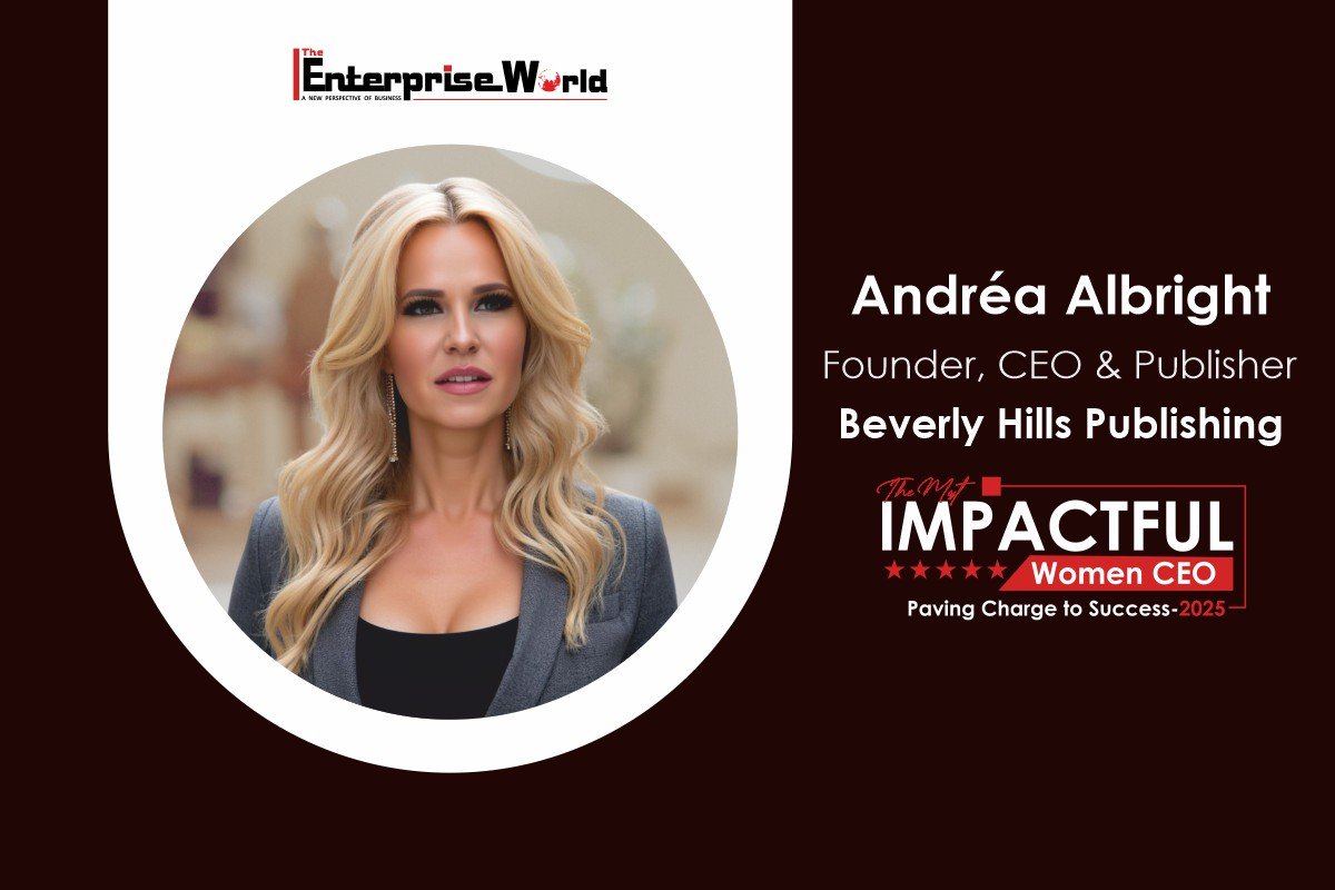 Andréa Albright: Redefining Publishing with Empathy | Beverly Hills Publishing™ | The Enterprise World