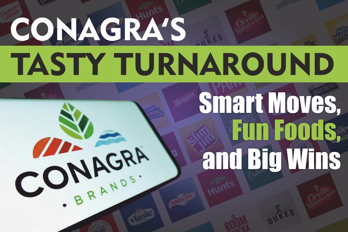 Conagra’s Tasty Turnaround: Smart Moves, Fun Foods, and Big Wins
