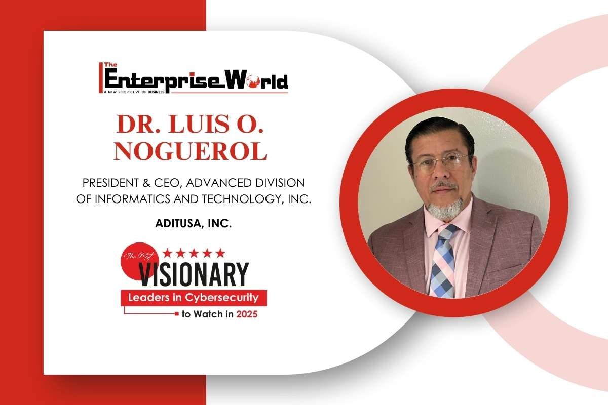 From Early Academic Hurdles to World-Renowned Cybersecurity Authority: The Journey of Dr. Luis O. Noguerol