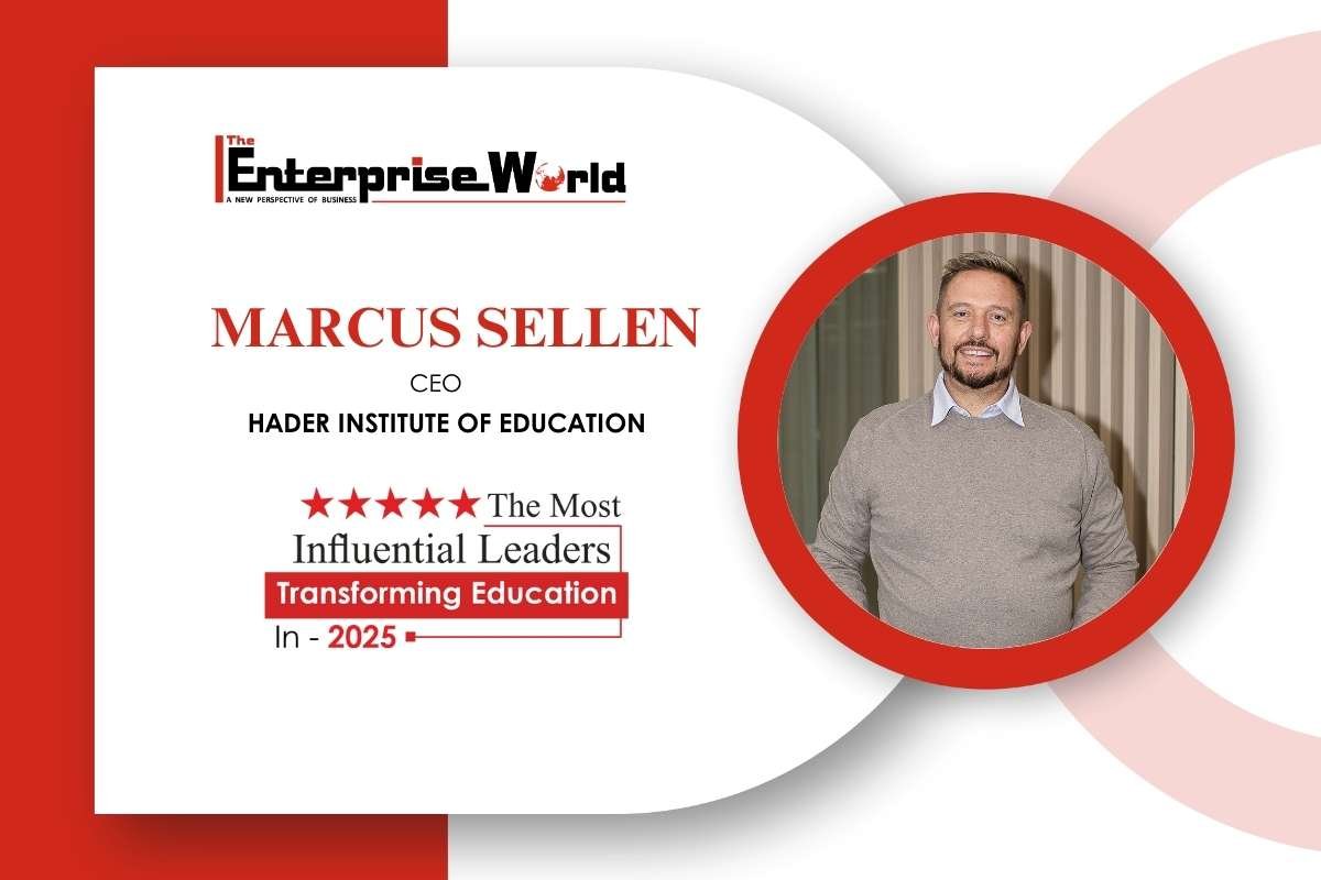 Marcus Sellen: Transforming Education in 2025 | Hader Institute of Education | The Enterprise World