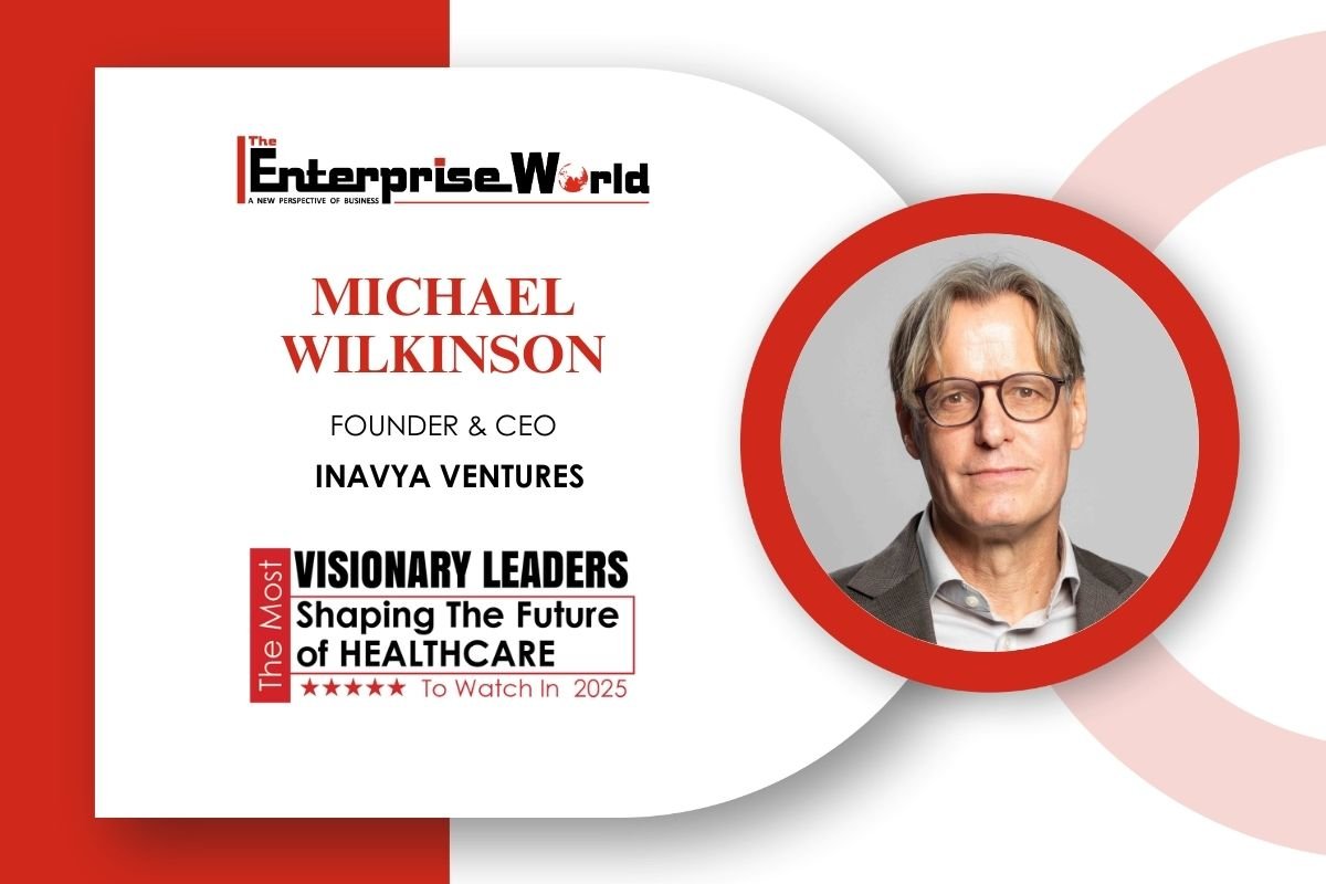 Dr. Michael Wilkinson: Shaping the Future of Healthcare | The Enterprise World