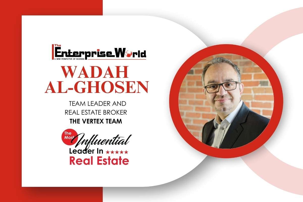Wadah Al-Ghosen: Leading Ottawa’s Real Estate Evolution with Vision and Purpose