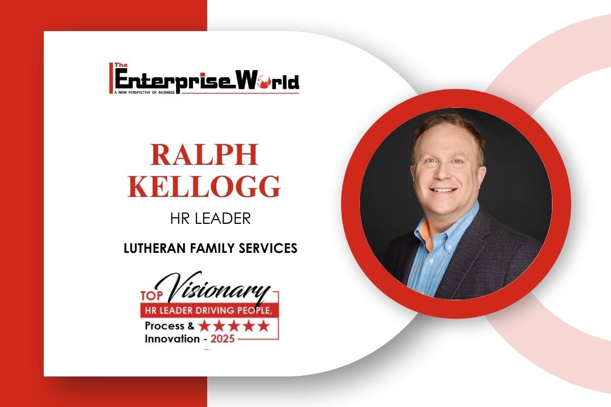Ralph Kellogg - Visionary HR Leader Lutheran Family Services The Enterprise World