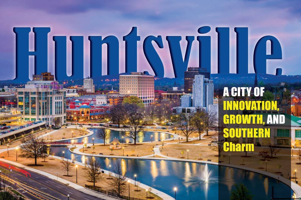 Huntsville: A City of Innovation, Growth, and Southern Charm