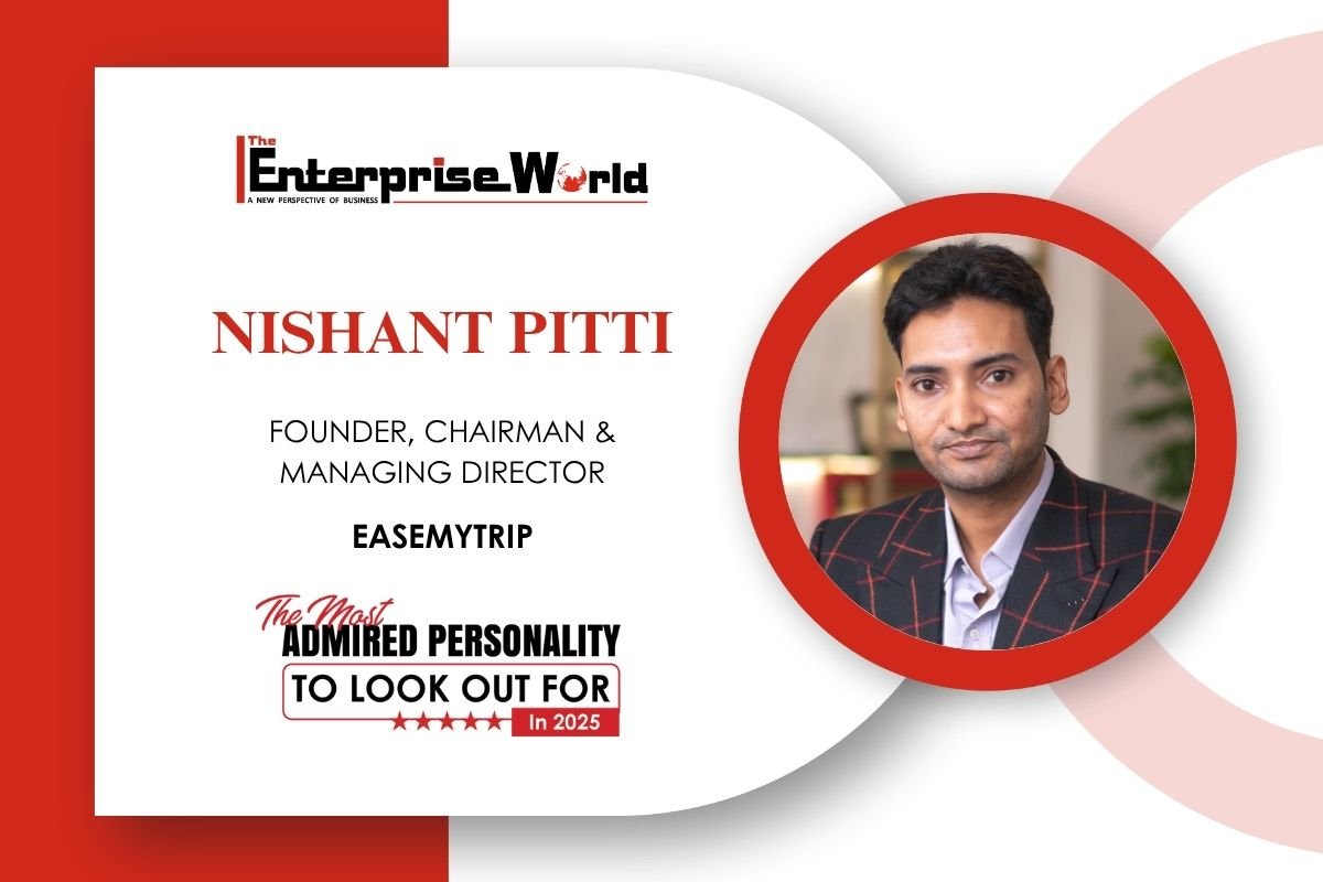 The Power of Transparency in Travel: Nishant Pitti’s Legacy with EaseMyTrip