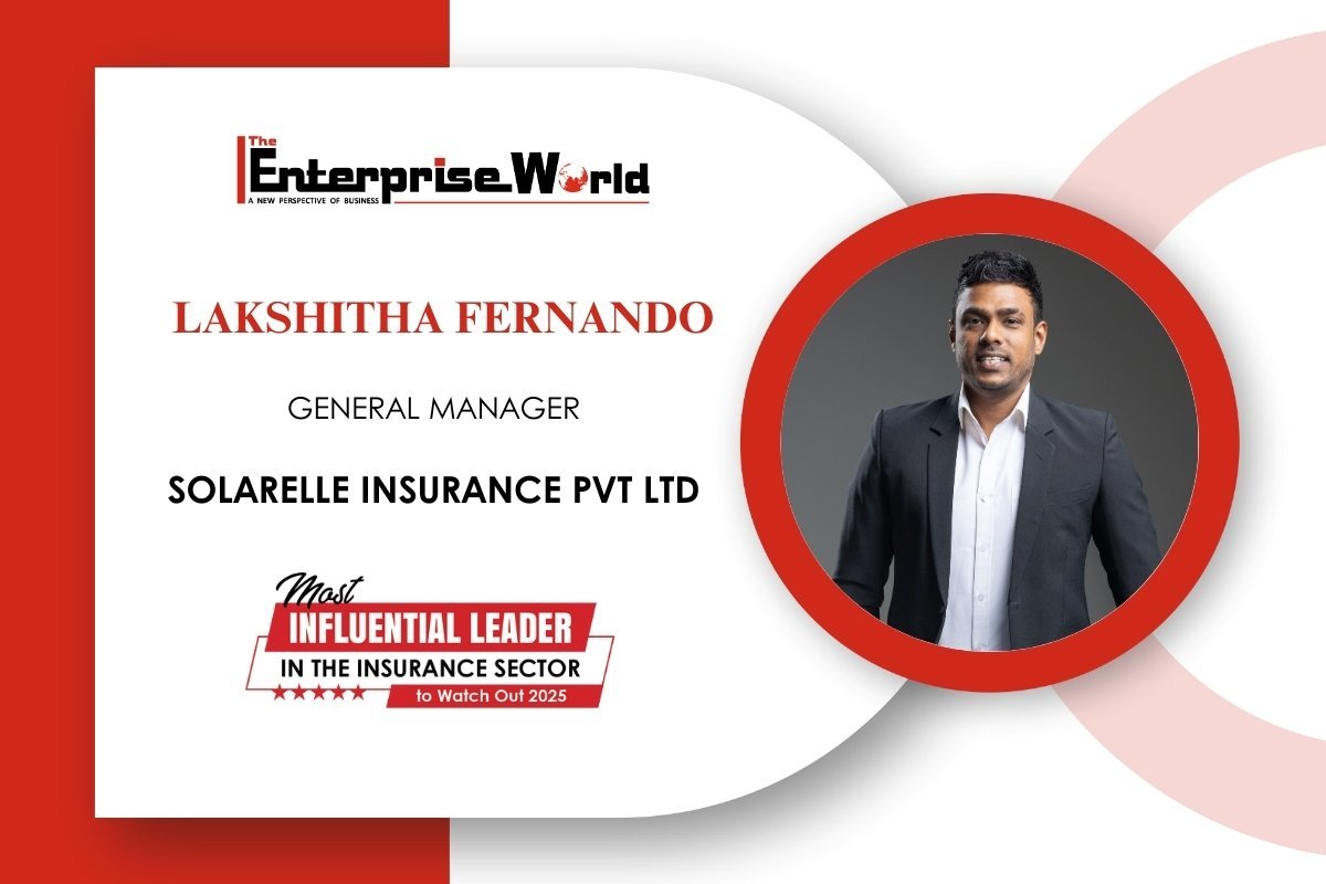 Lakshitha Fernando – Most Influential Leader in the Insurance Sector to Watch Out 2025