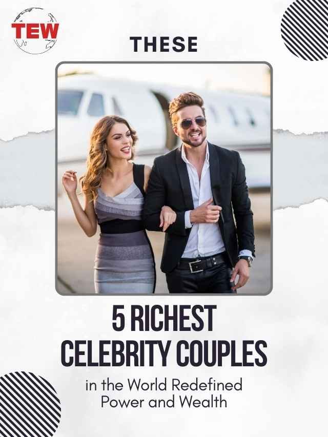 These 25 Richest Celebrity Couples in the World Redefined Power and Wealth