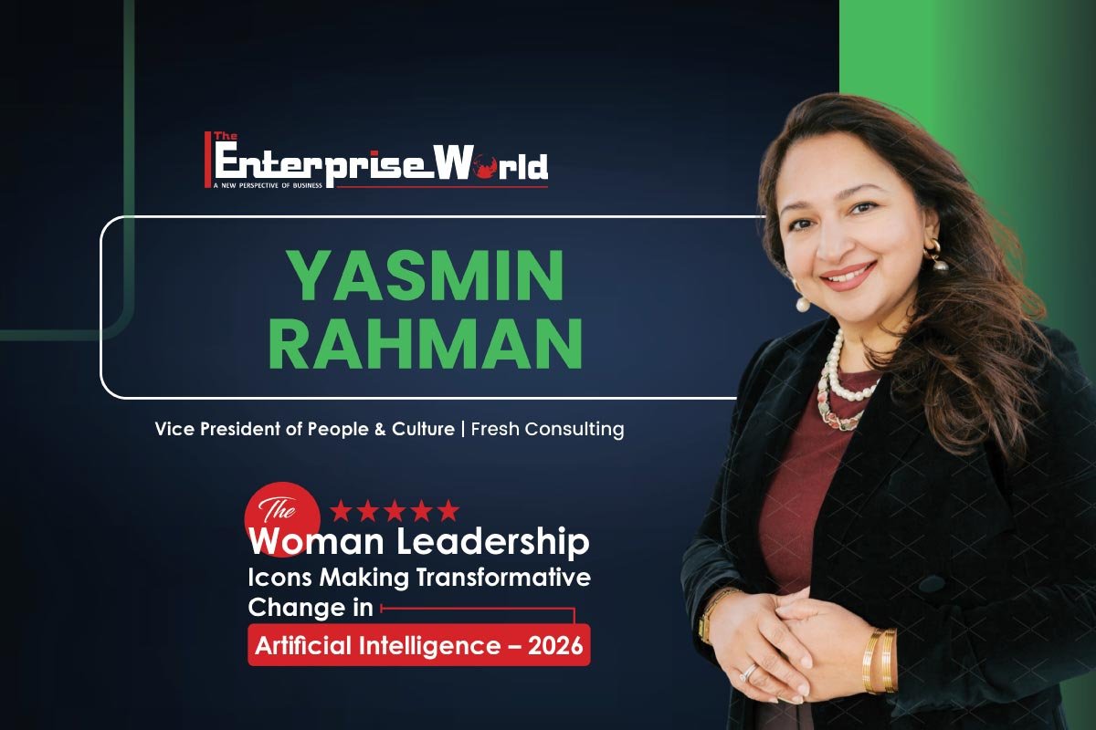 Yasmin Rahman: Championing Culture, Trust, and Innovation in Modern Workplaces