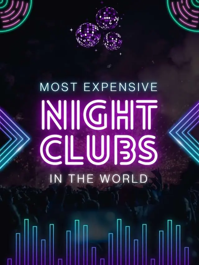 Most Expensive Nightclubs in the World: Where Music, Money, and Access Collide | The Enterprise World