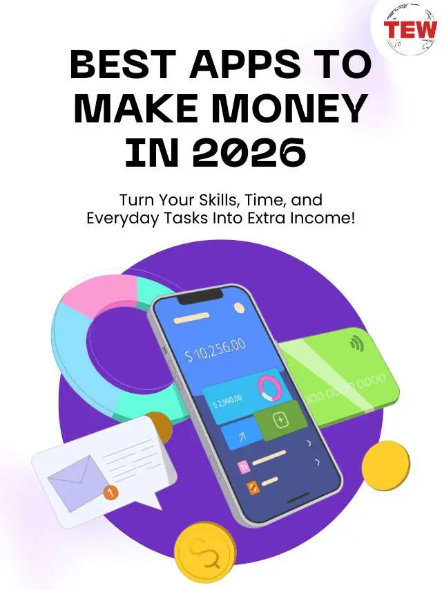The 04 Best Apps to Make Money in 2026: Work Smarter, Not Harder | The Enterprise World