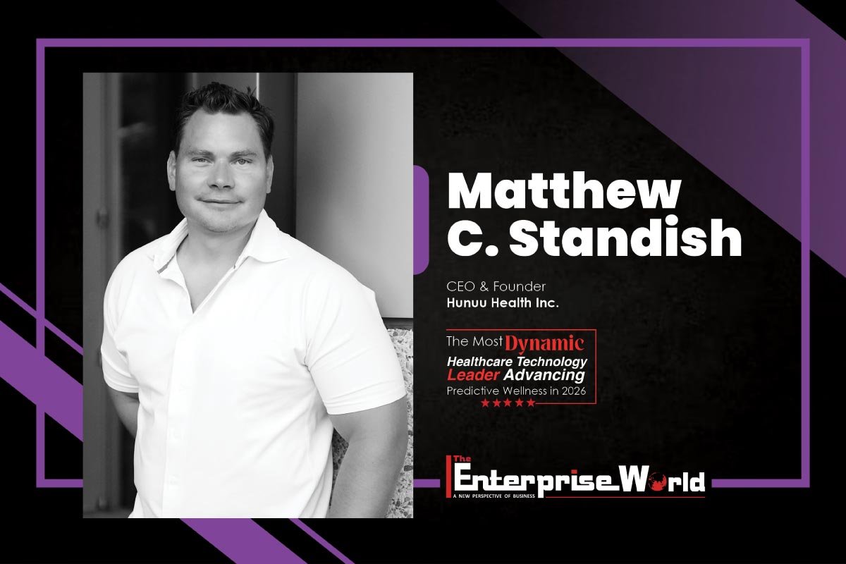 Hunuu Health Matthew C. Standish - Metamorphosing Healthcare The Enterprise World
