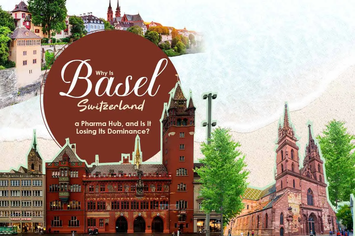 Why Basel Switzerland Is a Pharma Hub and Faces New Challenges | The Enterprise World