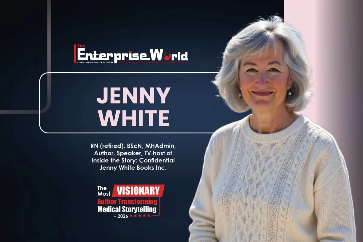 Jenny White- Rewriting Resilience Through Healthcare | Retired RN | The Enterprise World