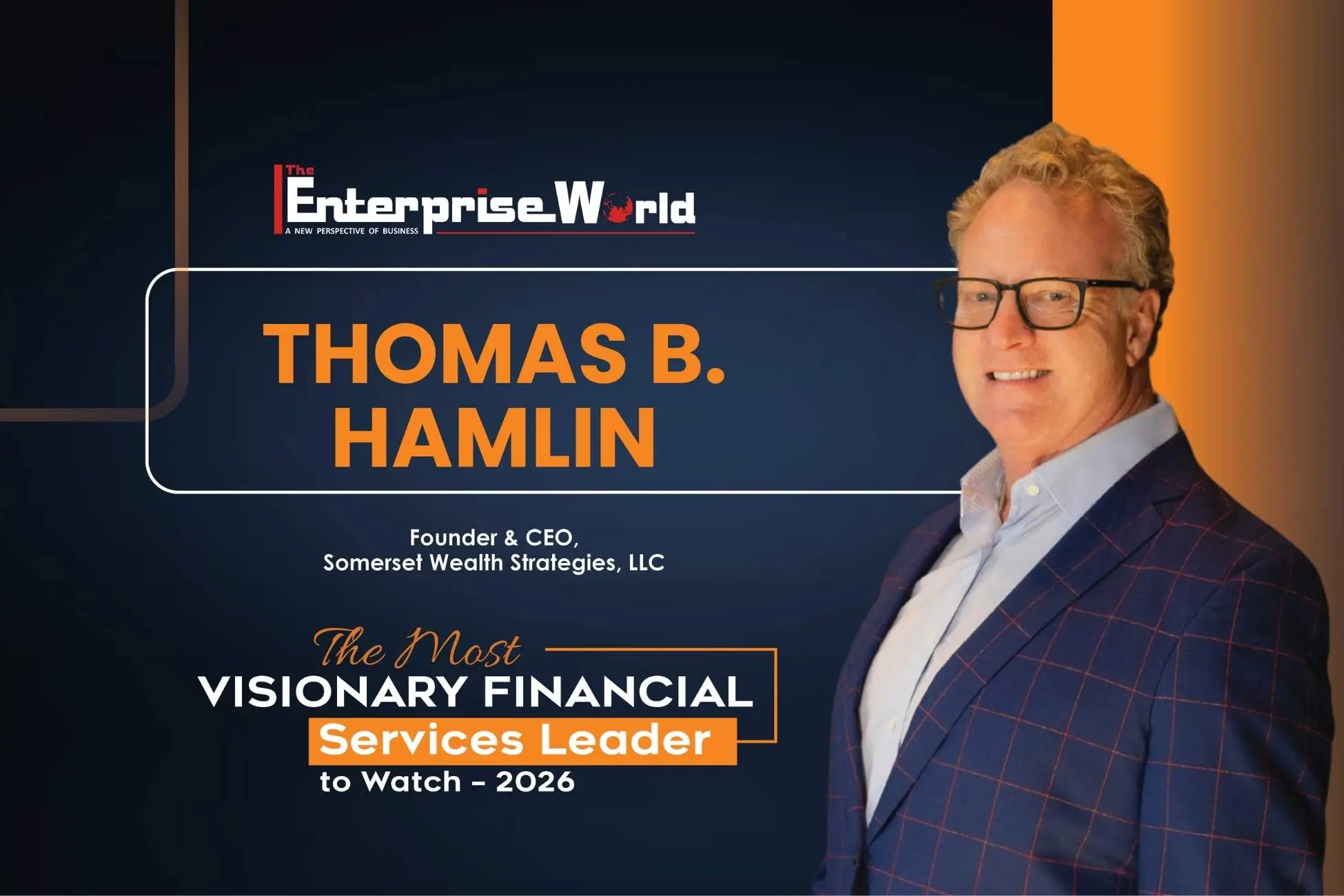 Thomas B. Hamlin: The Independent Who Built a Dual-Platform Firm | The Enterprise World