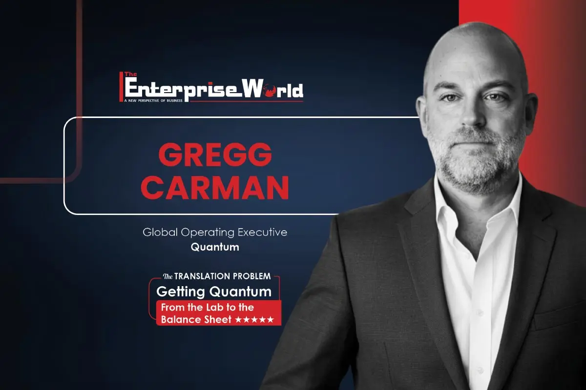 Gregg Carman: Quantum’s AI Moment | Quantum | The Enterprise World