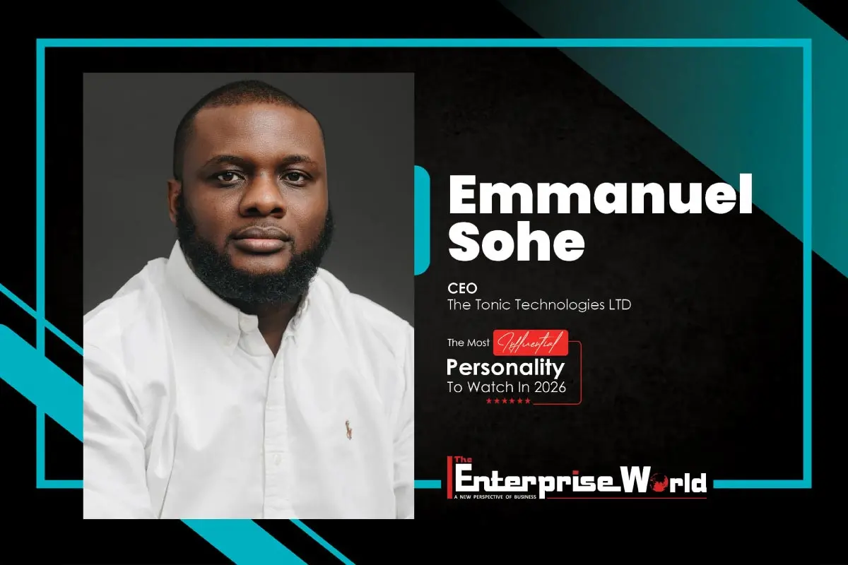 Emmanuel Sohe: African Fintech Mindset | The Tonic Technologies LTD | The Enterprise World