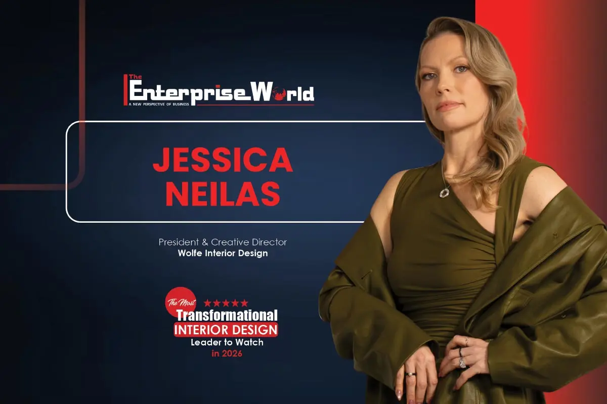 Jessica Neilas: Luxury and Authenticity | Wolfe Interior Design | The Enterprise World