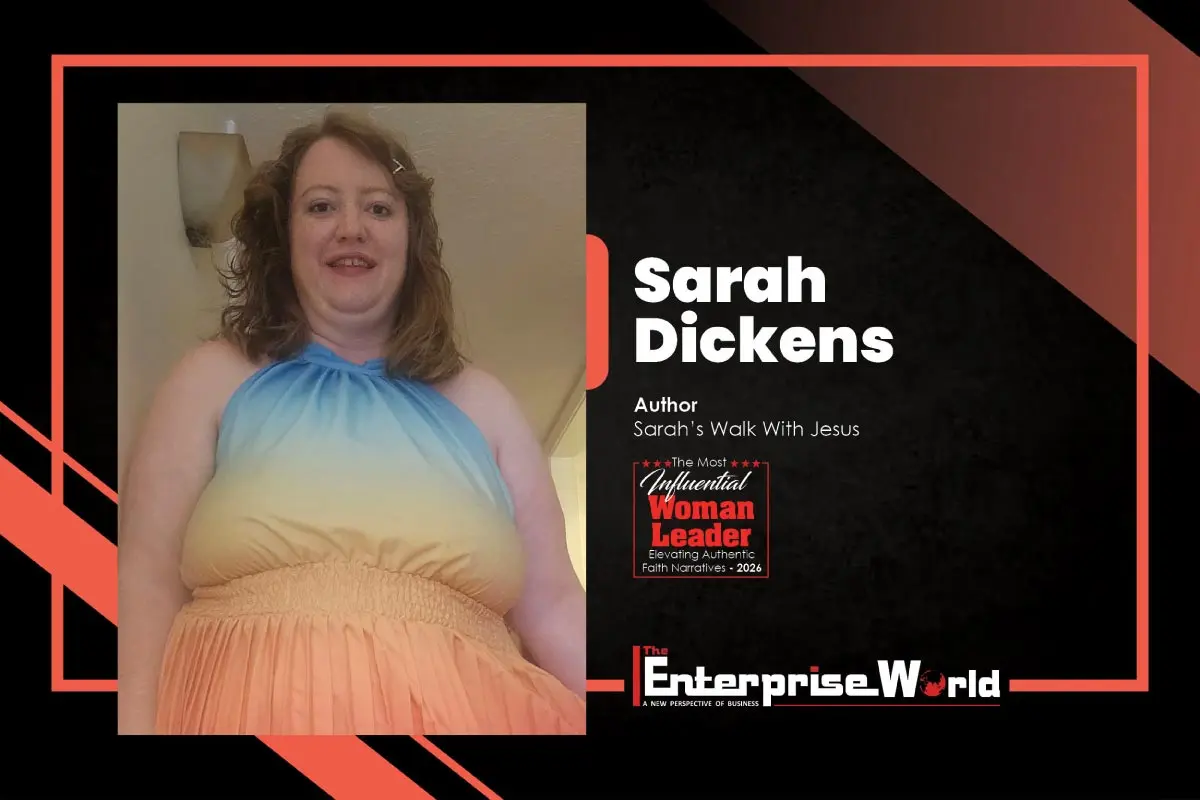 Sarah Dickens: Faith Meets Vulnerability | Sarah's Walk With Jesus | The Enterprise World